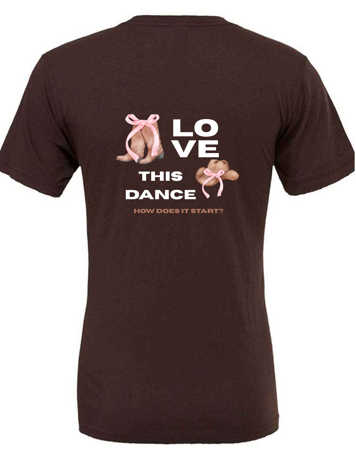 Love this dance, How does it start? Line dancing t-shirt, V-neck, unisex, printed on back and front.