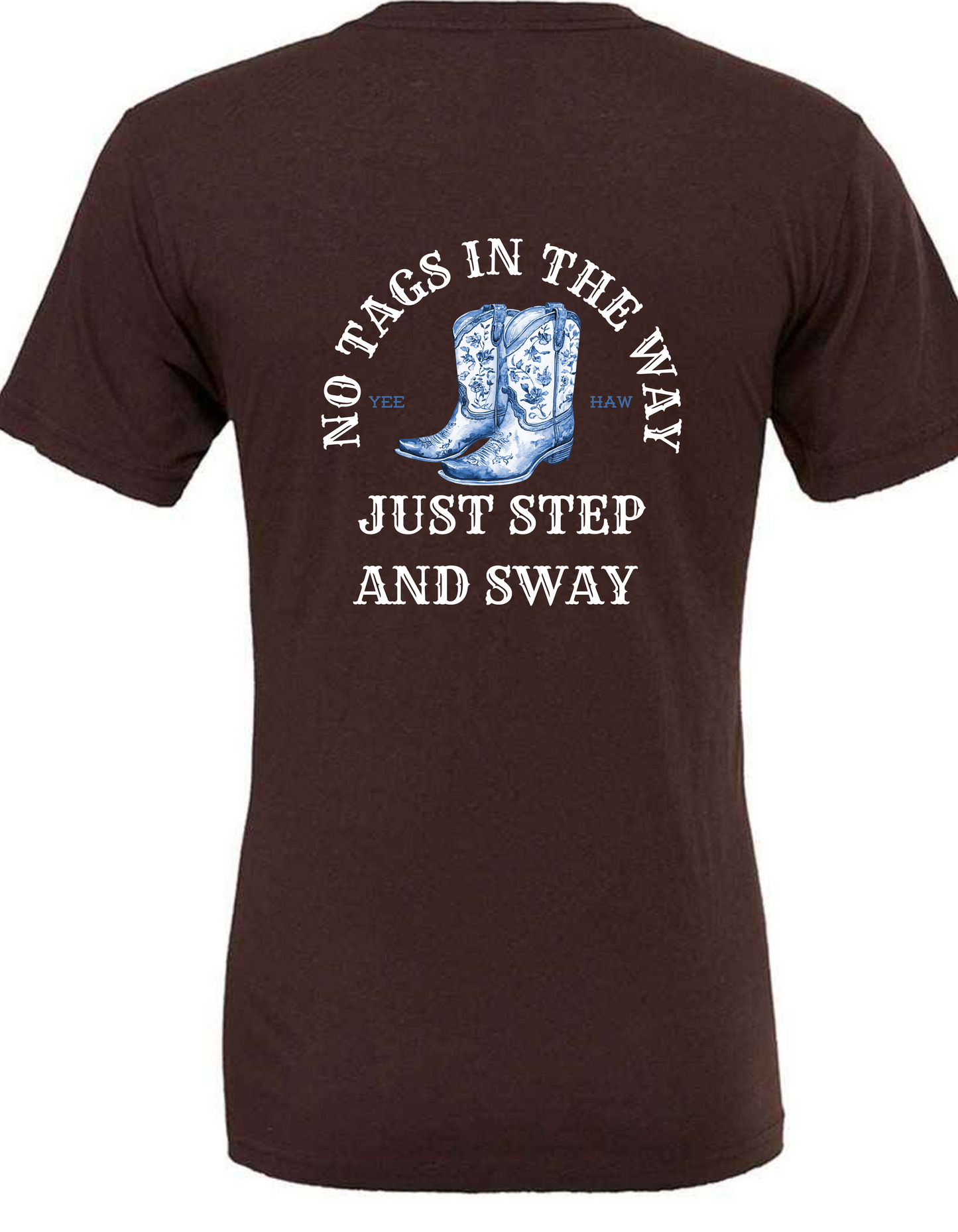 lime dancing t-shirt stating no tags in the way just step and sway