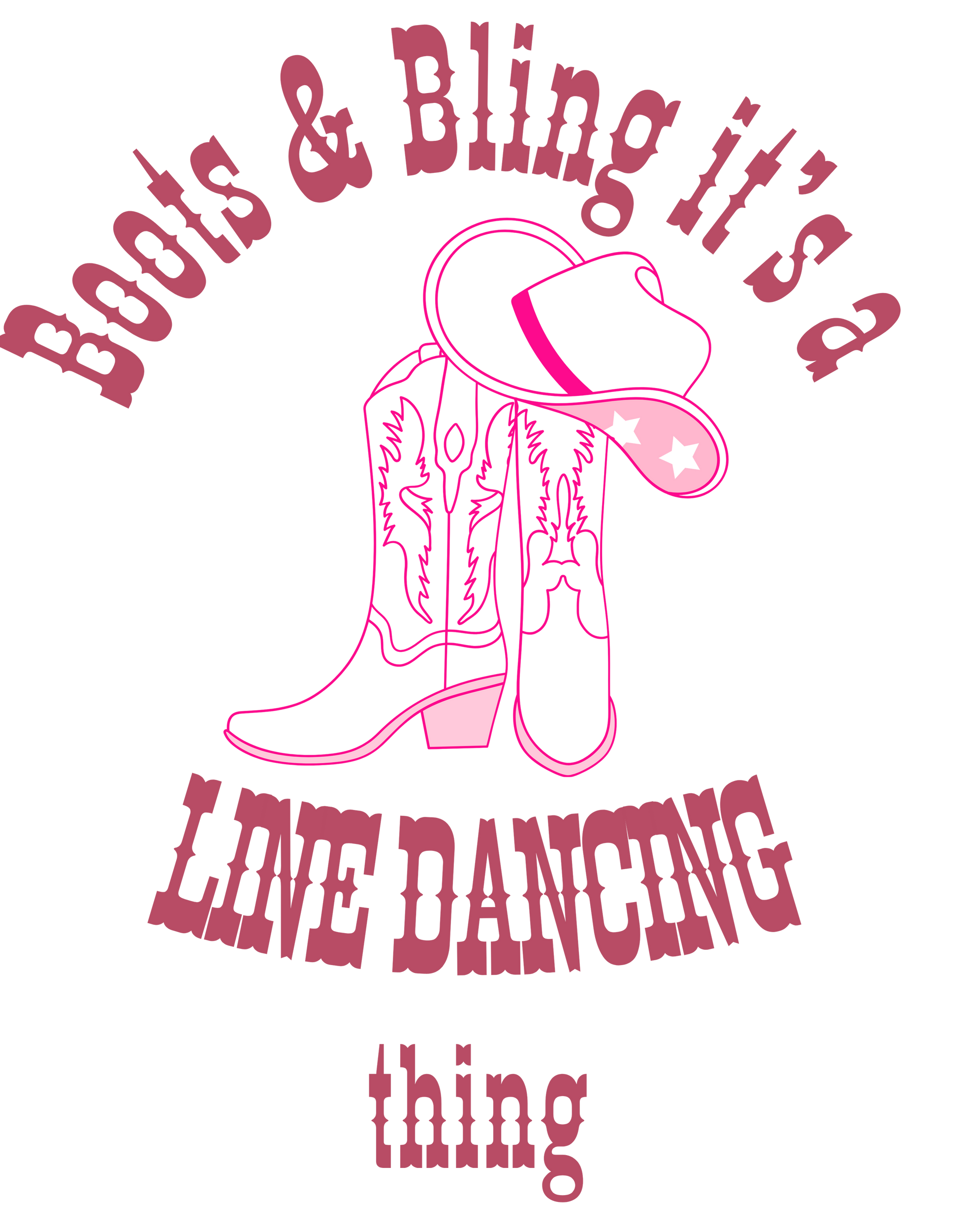 Boots and bling it's a line dancing thing design by Kirsty Tulk Tees