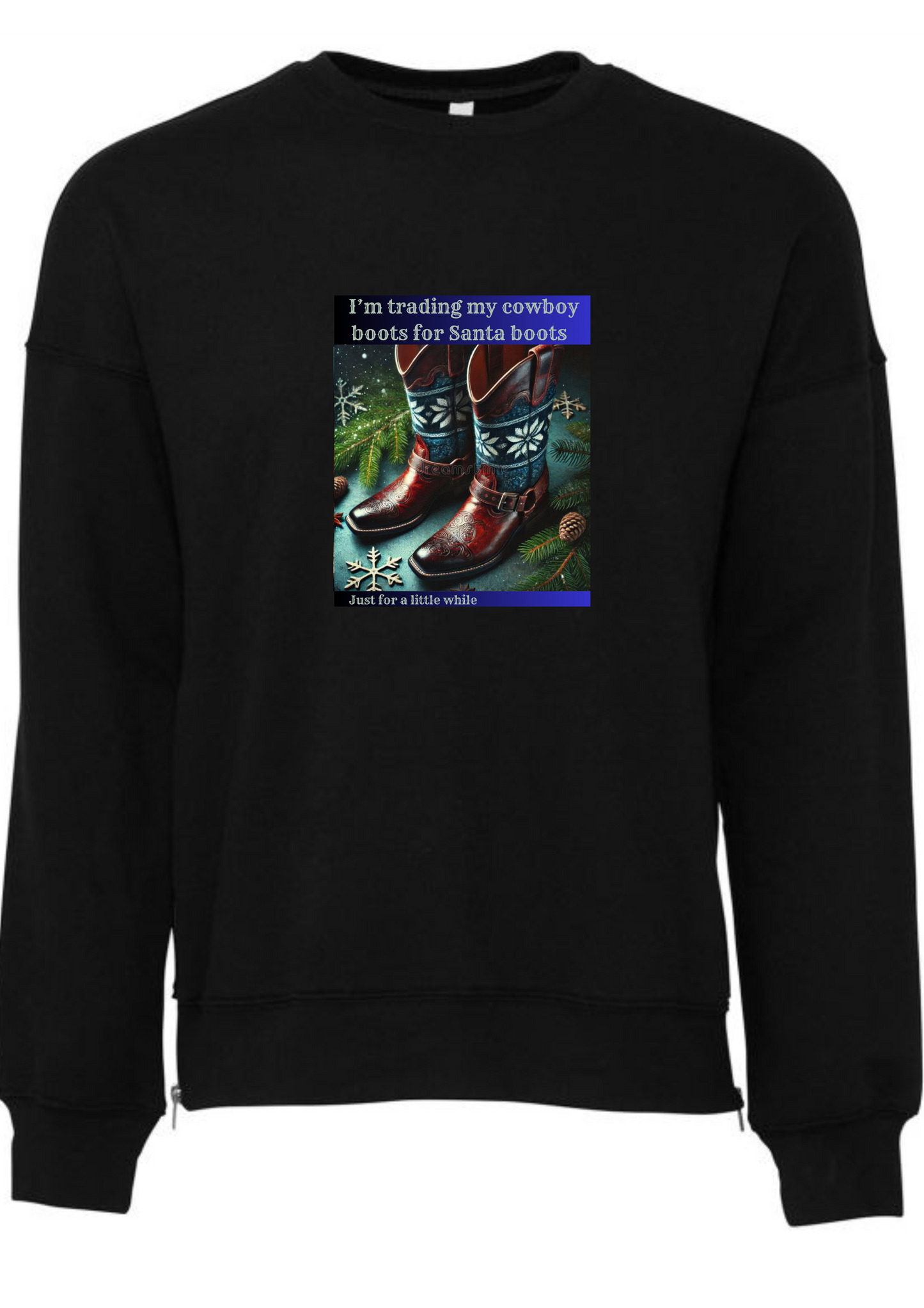 Christmas line dancing sweatshirt jumper I'm trading my cowboy boots for Santa boots, for a little while.