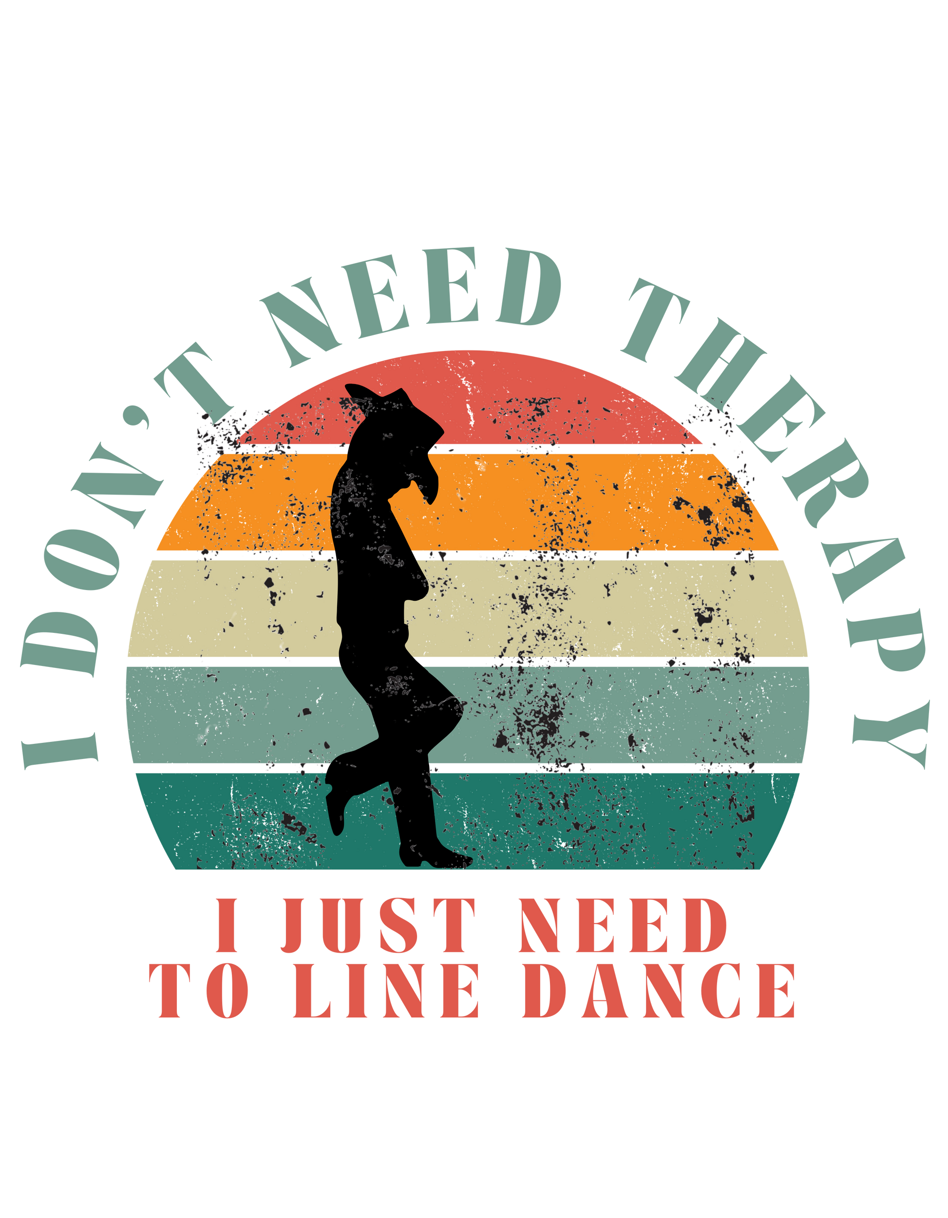 I don't need therapy. I just need to line dance