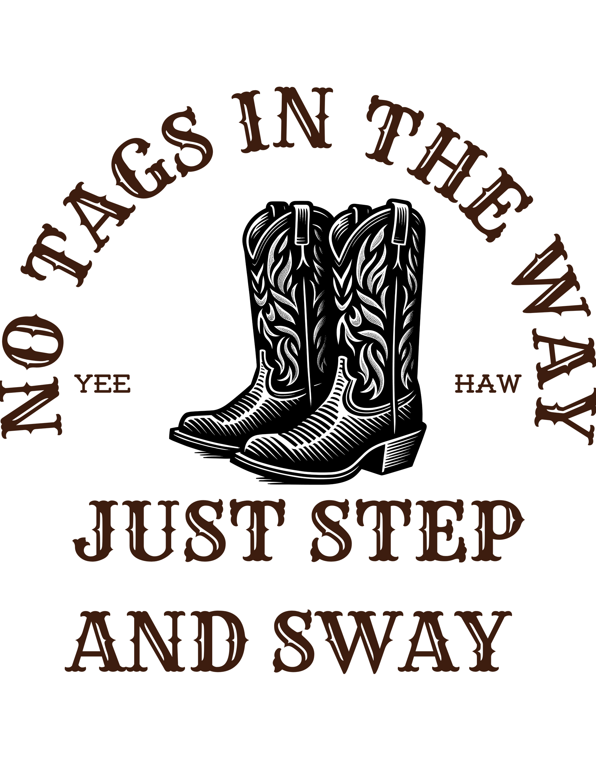 No tags in the way just step and sway design by Kirsty Tulk Tulk Tees, white t-shirt